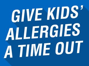 Give Kids’ Allergies A Time Out, Allergies In Children